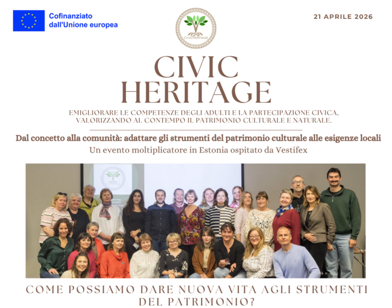 CivicHeritage: Potenziare gli adulti attraverso il patrimonio culturale e naturale. Un’iniziativa europea Erasmus+ che ripensa l’educazione degli adulti Ettaoufik Fathi, FCB asbl – Belgio (aprile 2026)